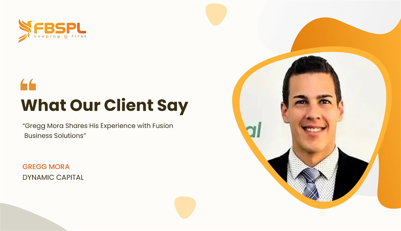 Harnessing the Power of Client Feedback for Business Growth | Gregg Mora | FBSPL